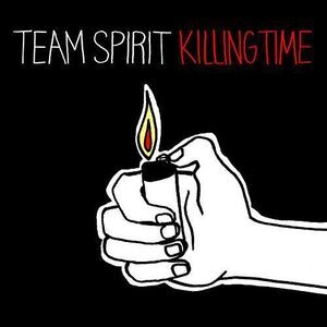 Team Spirit - Killing Time  LP LP